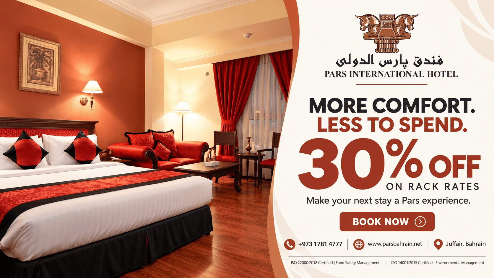 More Comfort. Less to Spend. 30% Off Rack Rates at Pars International Hotel